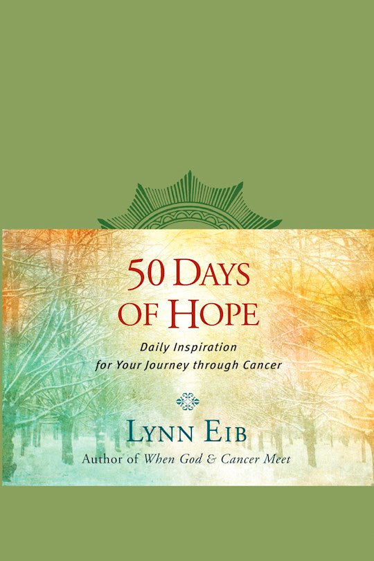 50 Days of Hope - Daily Inspiration for your Journey through Cancer