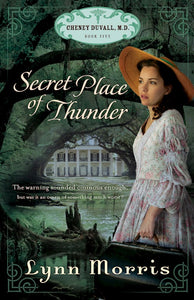 Secret Place Of Thunder  - Cheney Duvall, M.D.  Series Book 5