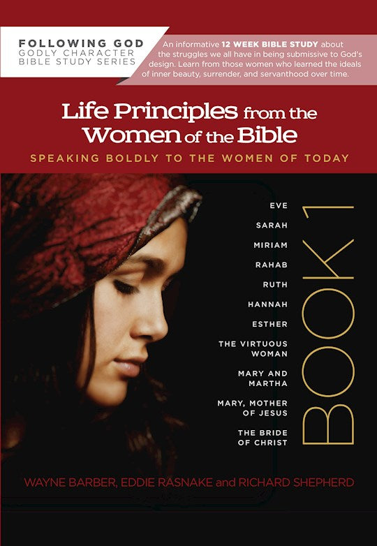 Life Principles From The Women Of The Bible V1 (Following God)