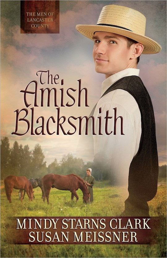 The Amish Blacksmith - The Men Of Lancaster County Book 2