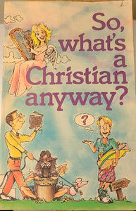 So, What's a Christian anyway? Comic and activity book