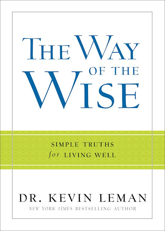The Way of the Wise, Simple Truths for Living Well