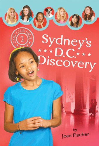 Sydney's D.C. Discovery - Camp Club Girls 2
