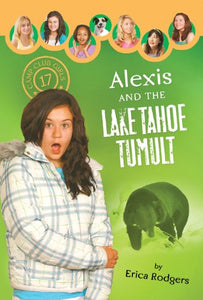 Alexis and the Lake Tahoe Tumult - Camp Club Girls 17