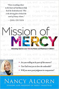 Mission of Mercy   Allowing God to Use YOU to Make a Difference in Others