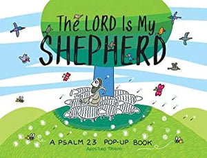 The Lord Is My Shepherd: A Psalm 23 Pop-Up Book - Hardcover