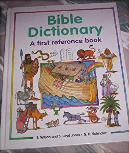 Bible Dictionary. A First Reference Book - Hard cover