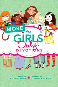 More For Girls Only! Devotions