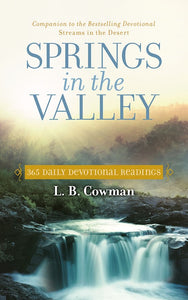 Springs in the Valley 365 Daily Devotional Readings