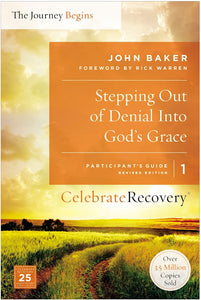 Stepping Out Of Denial Into God's Grace - Participant's Guide 1 (Celebrate Recovery)