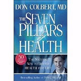 The Seven Pillars Of Health. The natural way to better health for life