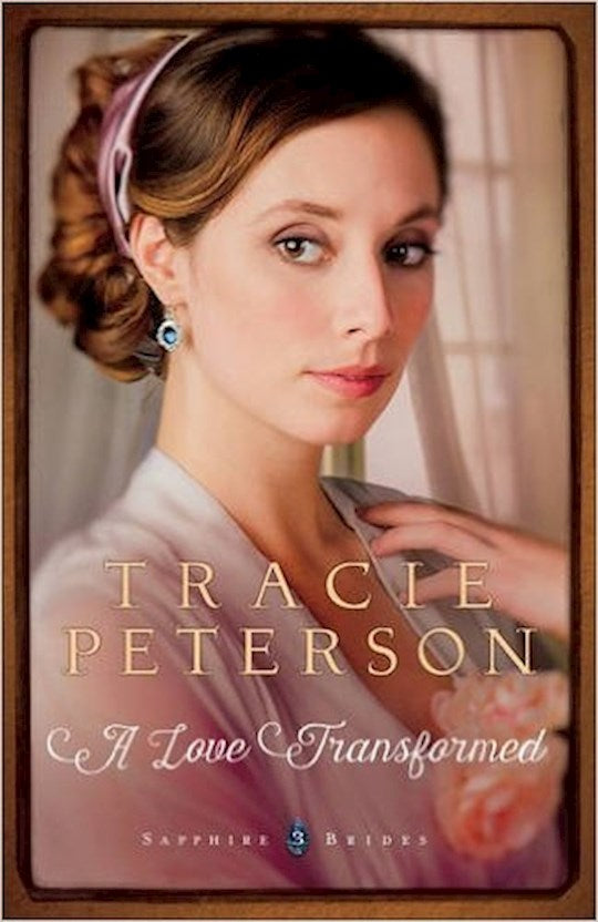 A Love Transformed - Sapphire Brides Book 3