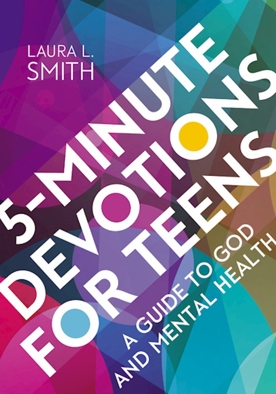 5 Minute Devotions for Teens: A Guide to God and Mental Health