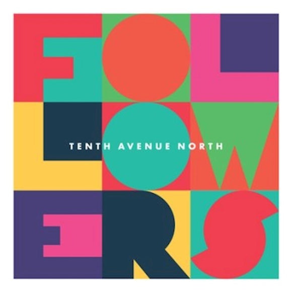 Tenth Avenue North - Followers CD