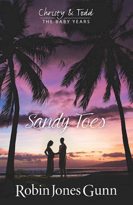 Sandy Toes - The Baby Years 1