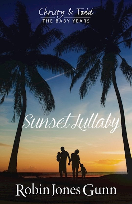 Sunset Lullaby - The Baby Years 3
