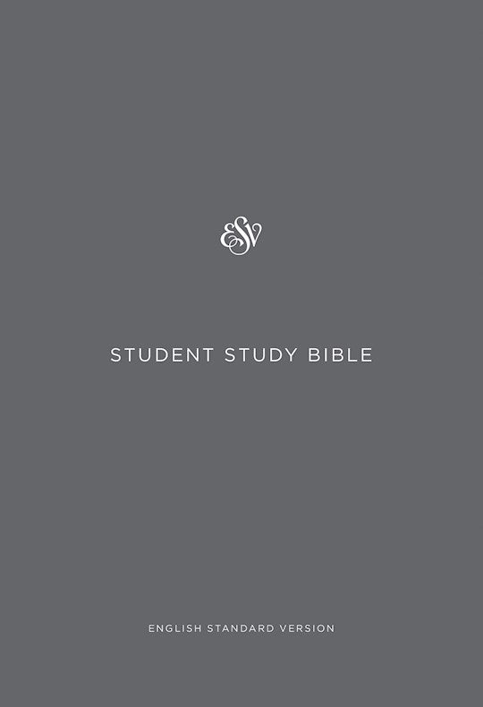 ESV Student Study Bible-Gray Hardcover