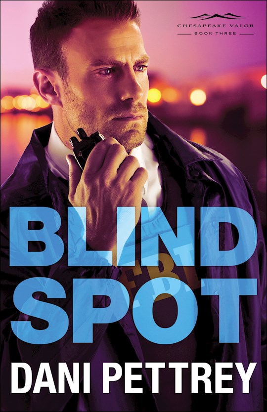 Blind Spot - Chesapeake Valor Series Book 3