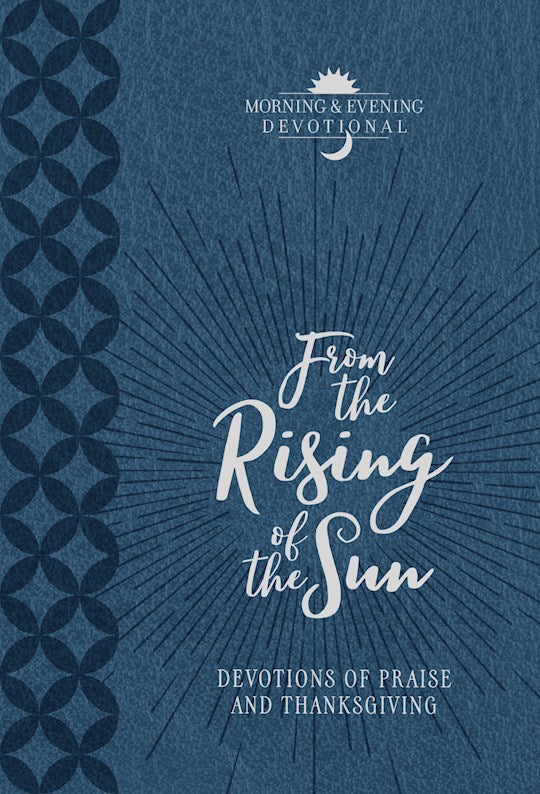 From the Rising of the Sun - Devotions of Praise and Thanksgiving