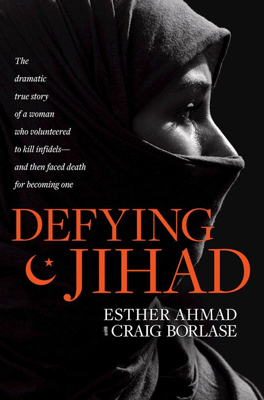 Defying Jihad-Softcover The Dramatic True Story Of A Woman Who Volunteered To Kill Infidels