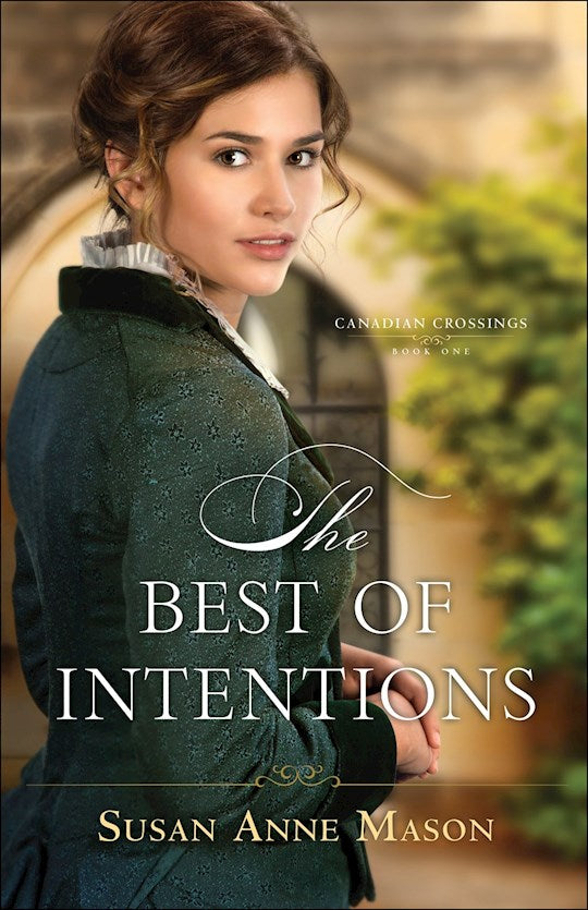 The Best Of Intentions - Canadian Crossings Book 1