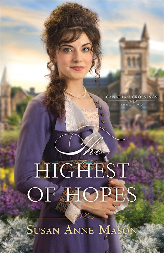 The Highest Of Hopes - Canadian Crossings Book 2