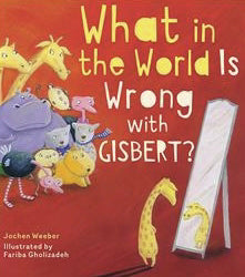 What in the World is Wrong with Gisbert? - Hardcover