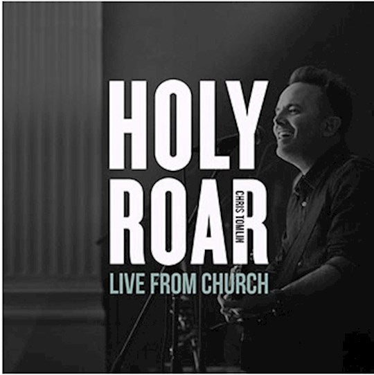 Chris Tomlin - Holy Roar Live from Church CD