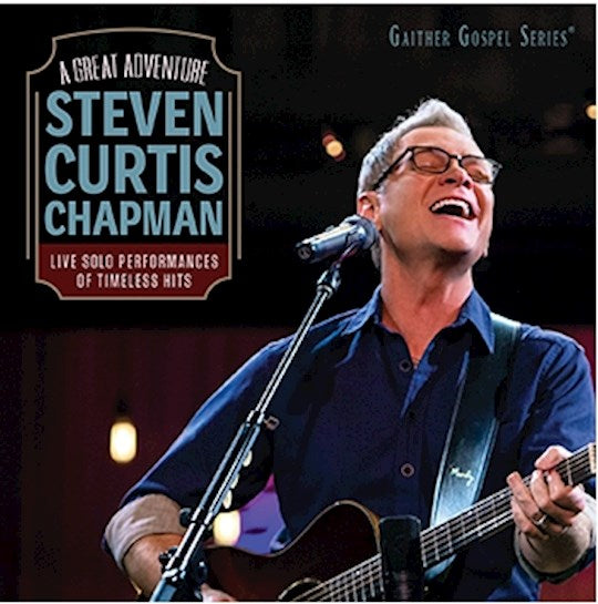 Steven Curtis Chapman - A Great Adventure CD