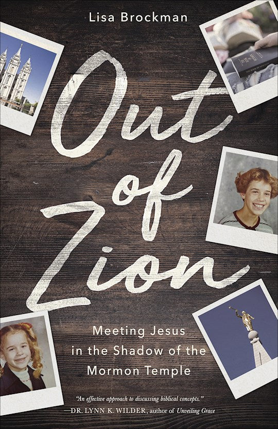 Out Of Zion Meeting Jesus In The Shadow Of The Mormon Temple