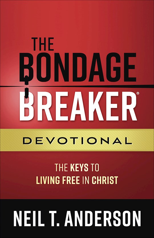 The Bondage Breaker Devotional  - The Keys to Living Free in Christ