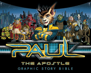 Paul The Apostle: Graphic Story Bible