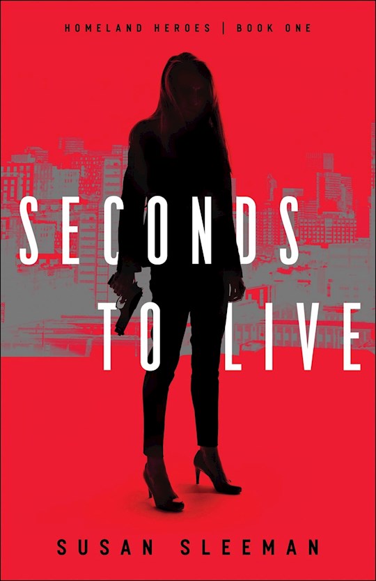 Seconds To Live - Homeland Heroes Book 1