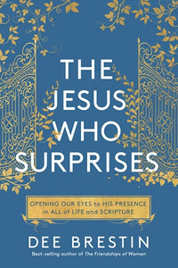 the Jesus Who Surprises