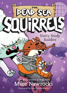 The Dead Sea Squirrels Nutty Study Buddies Book 3