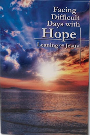 Facing Difficult Days With Hope Devotion Book Leaning On Jesus