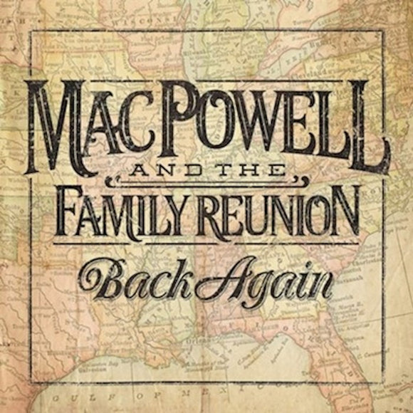 MacPowell and the Family Reunion - Back Again CD