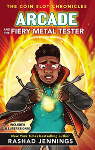 Arcade and the Fiery Metal Tester - Hard cover