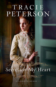 Secrets Of My Heart  - Willamette Brides Book 1