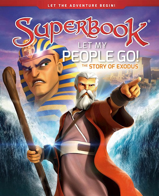 Let My People Go! The Story of Exodus - Hardcover