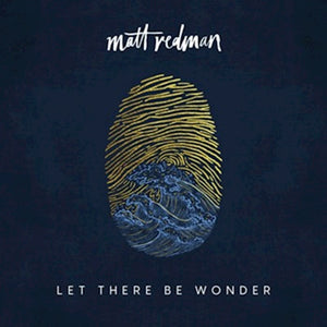 Matt Redman - Let There Be Wonder CD