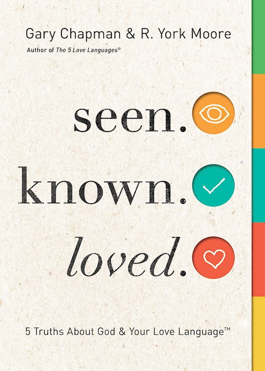 Seen. Known. Loved. 5 Truths About Your Love Language And God