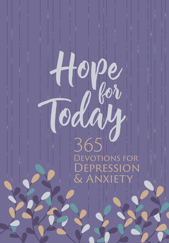 Hope For Today.  365 Devotions For Depression & Anxiety