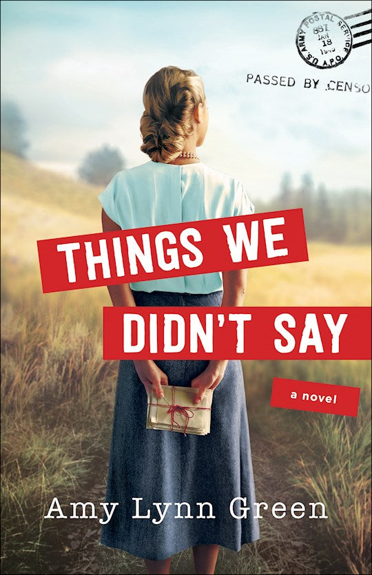 Things We Didn't Say: A Novel