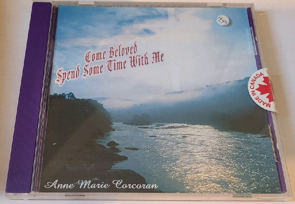 Anne Marie Corcoran - Come Beloved, Spend some time with me CD