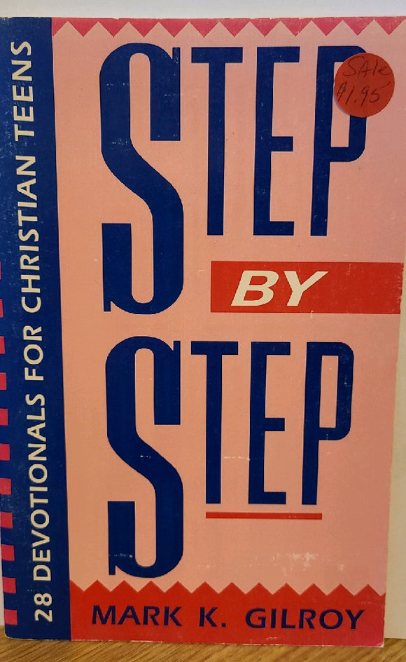 Step By Step - 28 Devotionals for Christian Teens