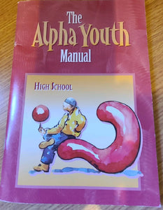 The Alpha Youth Manual - High School