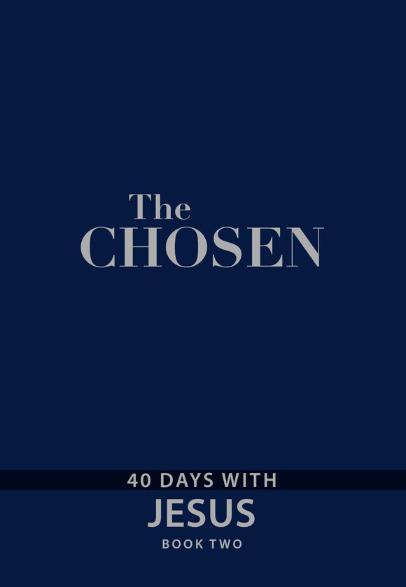 The Chosen: 40 Days with Jesus Book 2