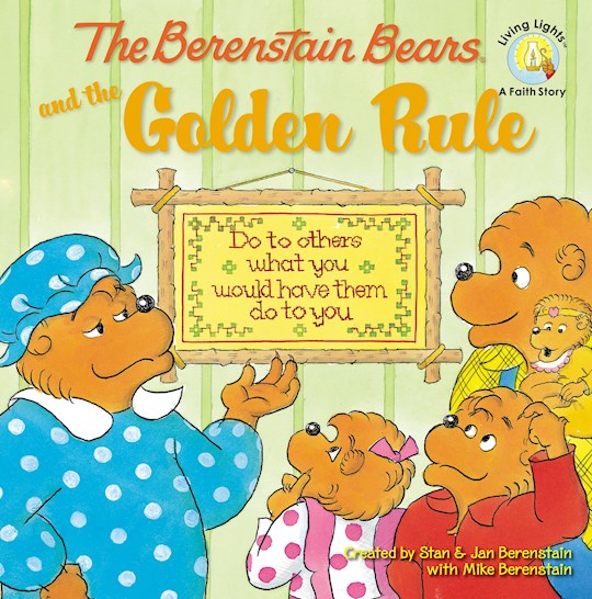 The Berenstain Bears and the Golden Rule