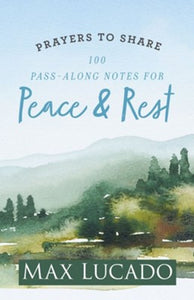 Prayers to Share: 100 Pass-Along Notes for Peace and Rest